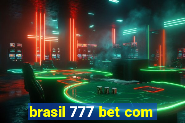 brasil 777 bet com